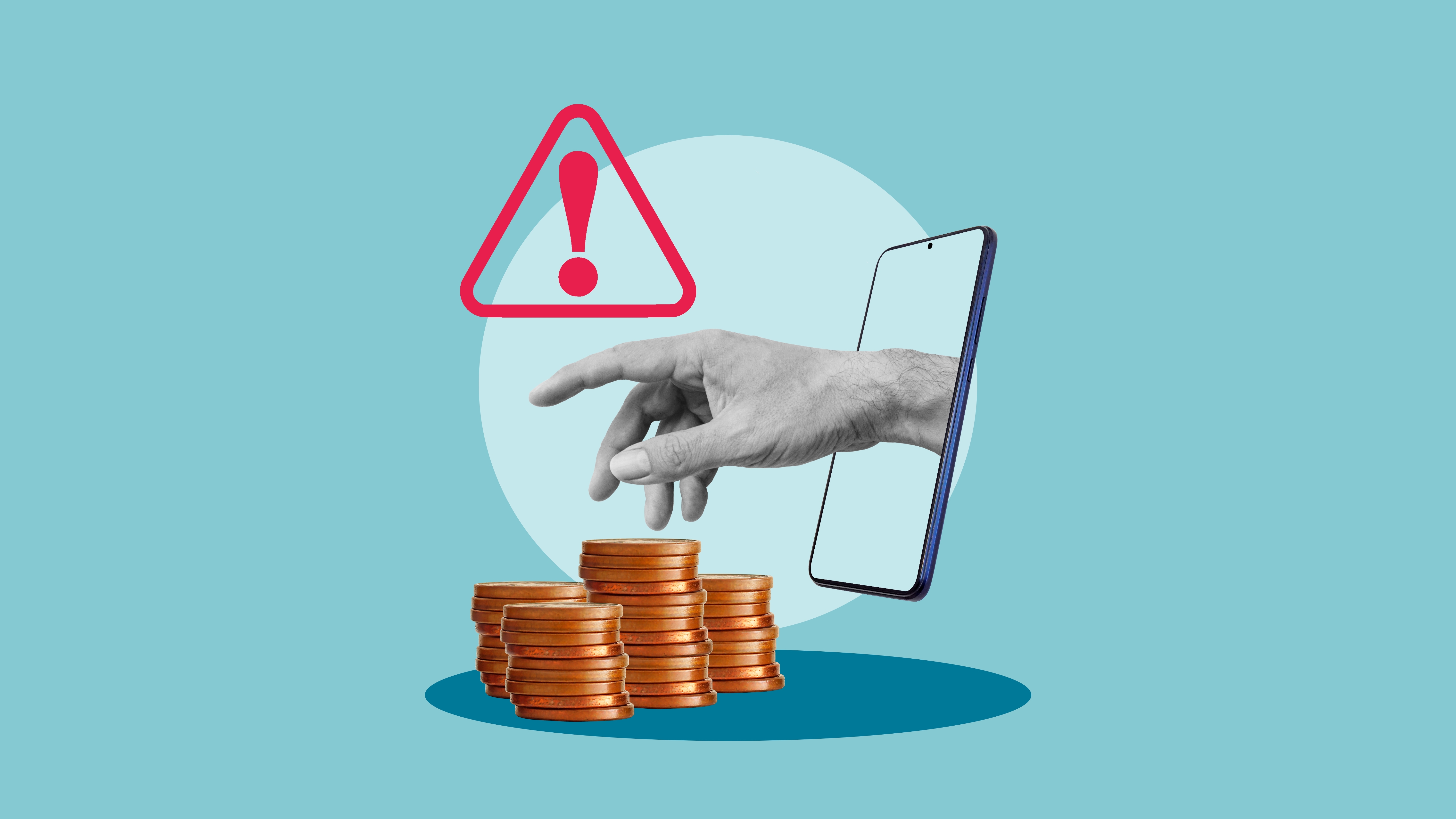 Drawing of a hand reaching through a phone to grab a pile of coins with a large warning symbol above.